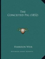The Conceited Pig (1852)