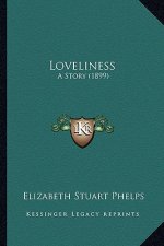 Loveliness: A Story (1899)