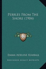 Pebbles From The Shore (1904)