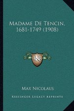 Madame De Tencin, 1681-1749 (1908)