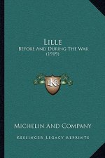 Lille: Before And During The War (1919)