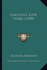 Lincoln's Love Story (1909)
