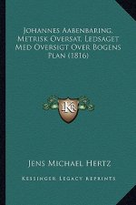 Johannes Aabenbaring, Metrisk Oversat, Ledsaget Med Oversigt Over Bogens Plan (1816)