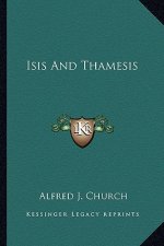 Isis And Thamesis: Hours On The River From Oxford To Henley (1880)