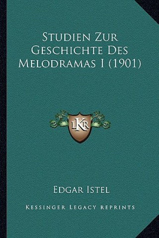 Studien Zur Geschichte Des Melodramas I (1901)