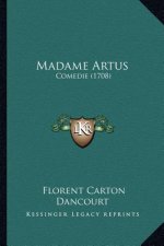 Madame Artus: Comedie (1708)