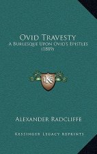 Ovid Travesty: A Burlesque Upon Ovid's Epistles (1889)