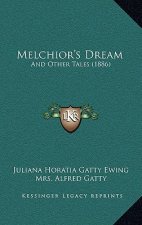 Melchior's Dream: And Other Tales (1886)