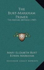 The Burt-Markham Primer: The Nature Method (1907)