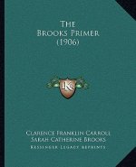 The Brooks Primer (1906)