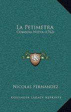La Petimetra: Comedia Nueva (1762)