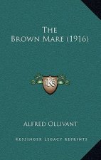 The Brown Mare (1916)