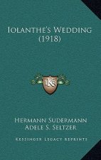 Iolanthe's Wedding (1918)