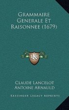 Grammaire Generale Et Raisonnee (1679)