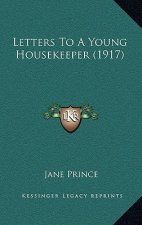 Letters To A Young Housekeeper (1917)