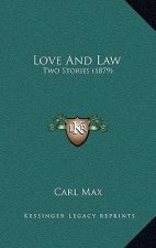 Love And Law: Two Stories (1879)