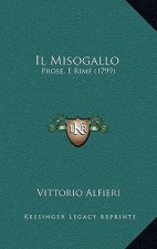 Il Misogallo: Prose, E Rime (1799)