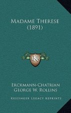 Madame Therese (1891)
