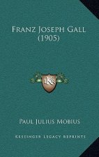 Franz Joseph Gall (1905)