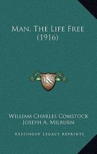 Man, The Life Free (1916)