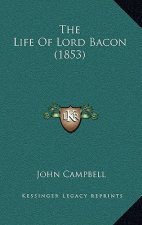 The Life Of Lord Bacon (1853)