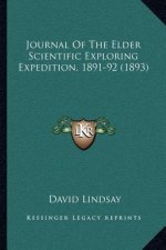 Journal Of The Elder Scientific Exploring Expedition, 1891-92 (1893)