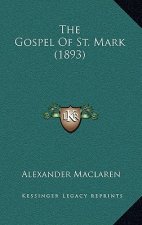 The Gospel Of St. Mark (1893)
