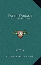 Pattie Durant: A Tale Of 1662 (1863)