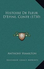 Histoire De Fleur D'Epine, Conte (1730)