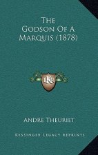 The Godson Of A Marquis (1878)