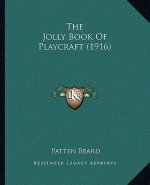 The Jolly Book Of Playcraft (1916)