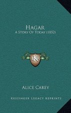 Hagar: A Story Of Today (1852)