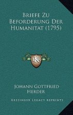 Briefe Zu Beforderung Der Humanitat (1795)