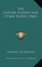 The Caesars Essenes And Other Papers (1862)