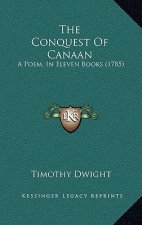 The Conquest Of Canaan: A Poem, In Eleven Books (1785)