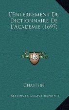 L'Enterrement Du Dictionnaire De L'Academie (1697)
