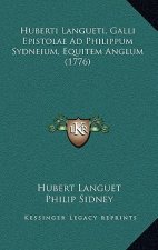 Huberti Langueti, Galli Epistolae Ad Philippum Sydneium, Equitem Anglum (1776)