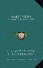 Katerfelto: A Story Of Exmoor (1875)