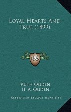 Loyal Hearts And True (1899)