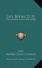 Livy, Books 21-25: The Second Punic War (1883)