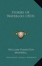 Stories Of Waterloo (1833)
