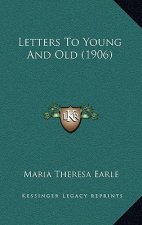 Letters To Young And Old (1906)
