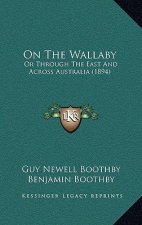 On The Wallaby: Or Through The East And Across Australia (1894)