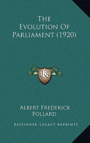 The Evolution Of Parliament (1920)