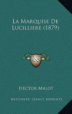 La Marquise De Lucilliere (1879)