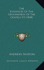 The Evidences Of The Genuineness Of The Gospels V3 (1848)