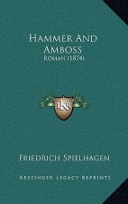 Hammer And Amboss: Roman (1874)