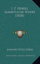 J. P. Hebels Sammtliche Werke (1838)