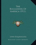 The Buccaneers Of America (1911)