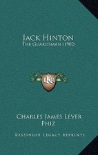 Jack Hinton: The Guardsman (1902)